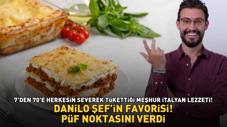 MASTERCHEF DANİLO ZANNANIN FAVORİSİ Meşhur İtalyan lezzeti Lazanya yaparken bu püf noktalarına dikkat