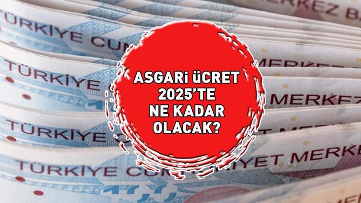 ASGARİ ÜCRET 2025 ZAM ORANLARI | Brüt - net Ocak 2025 asgari ücret ne kadar olacak, yüzde kaç zam gelecek Asgari ücret ne zaman açıklanacak