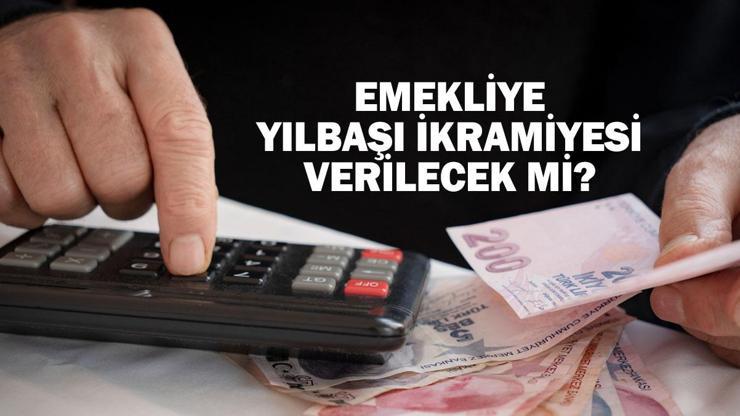 Emekliye yılbaşı ikramiyesi verilecek mi Emekli yılbaşı ikramiyesi gelişmeleri