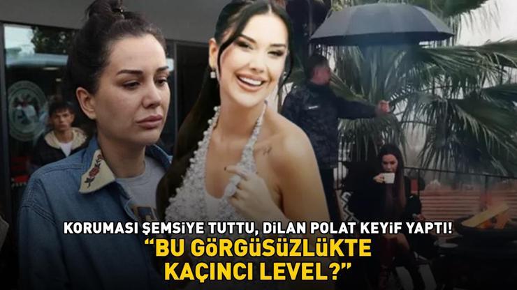 DİLAN POLATA TEPKİ Koruması şemsiye tuttu, o ateş başında keyif yaptı Bu görgüsüzlükte kaçıncı level