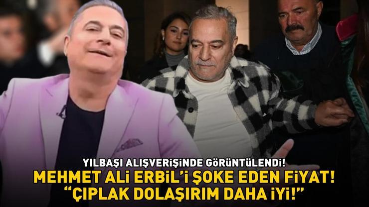 Yılbaşı alışverişinde görüntülenen Mehmet Ali Erbili şoke eden fiyat: BİR MONT 60 BİN TL, ÇIPLAK DOLAŞIRIM DAHA İYİ