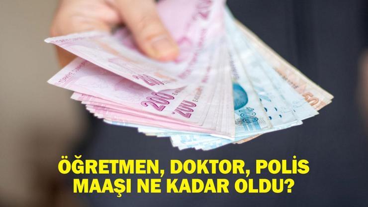 Öğretmen, doktor, polis memur maaş zammı ne kadar oldu