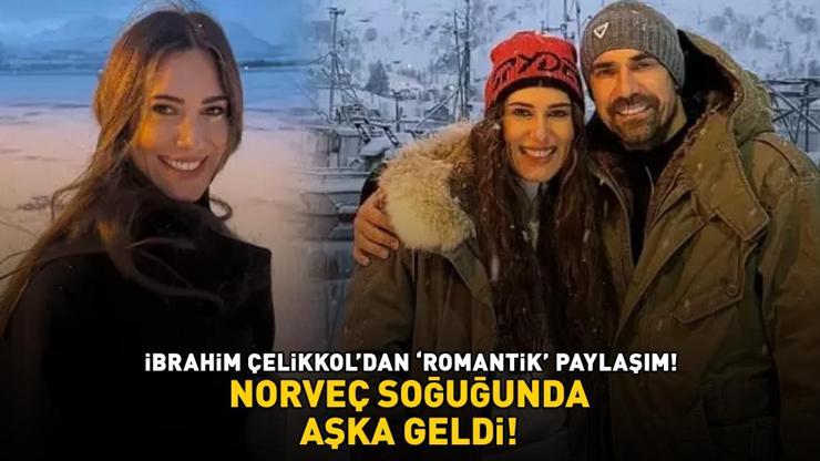 Kuş Uçuşunun Kenanı İbrahim Çelikkoldan romantik paylaşım NORVEÇ SOĞUĞUNDA AŞKA GELDİ