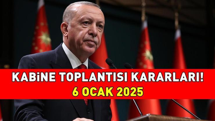 KABİNE TOPLANTISI KARARLARI 6 OCAK 2025 | Kabine toplantısı kararları neler, emekli ve memura refah payı gelecek mi Gözler Cumhurbaşkanı Erdoğanda