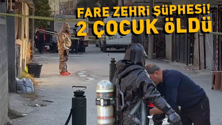 Mersinde Fare Zehri Şüphesi 3üncü Kardeş de Hayatını Kaybetti