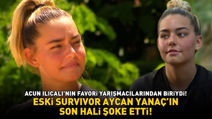 Survivorın eski yarışmacısı Aycan Yanaçın son hali şaşırttı Acun Ilıcalının favorileri arasındaydı Gören aynı şeyi söyledi