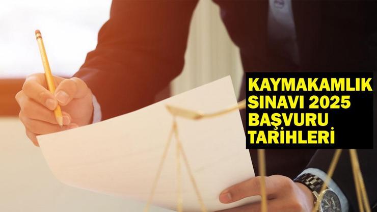 KAYMAKAMLIK SINAVI 2025 BAŞVURU TARİHLERİ: Kaymakamlık sınav başvurusu nasıl yapılır, başvuru ücreti ne kadar