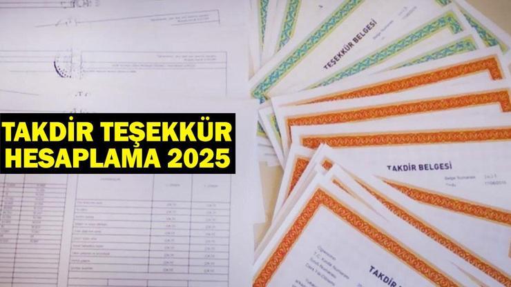 TAKDİR TEŞEKKÜR (ORTAOKUL-LİSE) HESAPLAMA 2025: Takdir teşekkür kaç puanla alınır 85 takdir mi, teşekkür mü