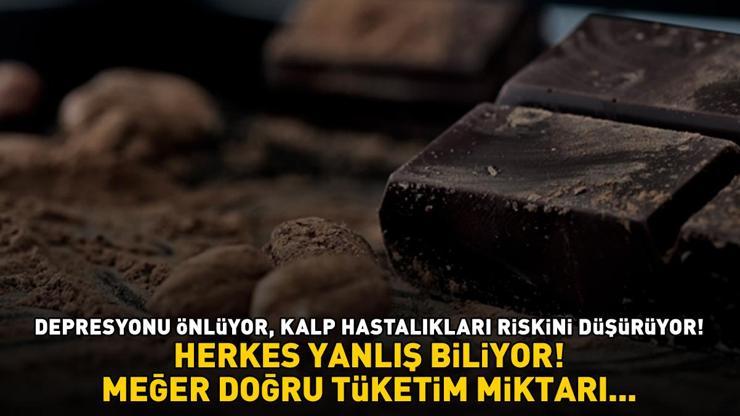 Herkes yanlış biliyor Meğer bitter çikolatanın doğru tüketim miktarı... Depresyonu önlüyor, kalp hastalıkları riskini düşürüyor