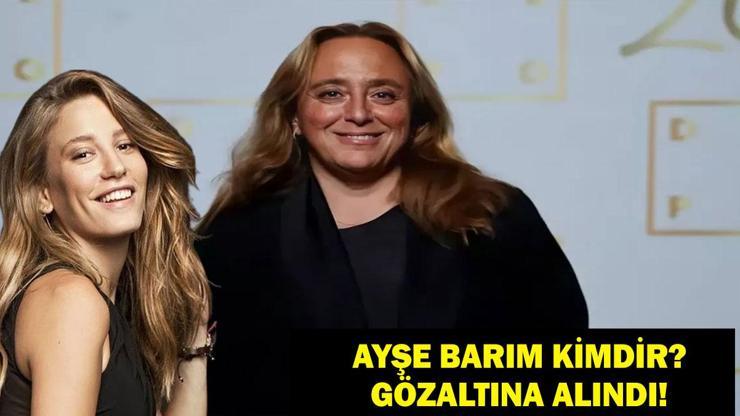 AYŞE BARIM KİMDİR Ayşe Barım Olayı Nedir, Neden Tutuklandı Serenay Sarıkaya, Deniz Işın, Nedim Saban...