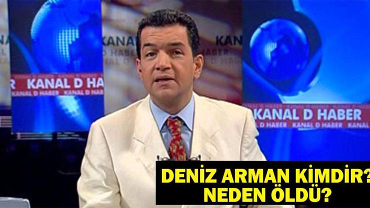 Deniz Arman Kimdir, Neden Öldü Deniz Arman Kaç Yaşındaydı, Hastalığı Neydi Acı Haber Duyurdu