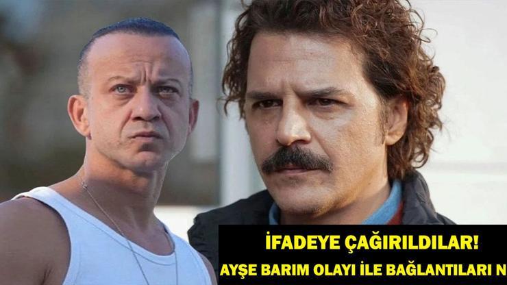 Rıza Kocaoğlu ve Mehmet Günsür Neden İfade Verdi Ayşe Barım Olayı İle Bağlantısı Ne