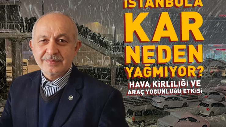 İstanbul’un Trafik Yoğunluğu ve Hava Kirliliği Kar Yağışını Etkiliyor mu | SON DAKİKA HABERLERİ