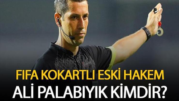 HAKEM ALİ PALABIYIK KİMDİR Ali Palabıyık Kaç Yaşında, Nereli İşte Son Maçı…