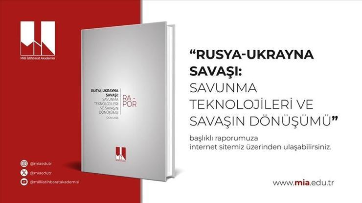 Milli İstihbarat Akademisi Rusya-Ukrayna Savaşı: Savunma Teknolojileri ve Savaşın Dönüşümü başlıklı raporunu yayımladı