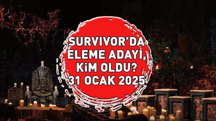 SURVIVOR 2. ELEME ADAYI 31 OCAK 2025: Survivorda eleme adayı kim oldu, dokunulmazlık oyununu hangi takım kazandı