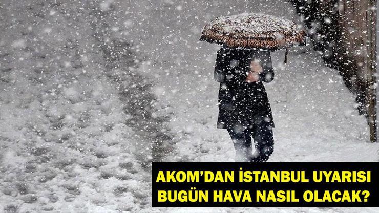 AKOM UYARDI 2 Şubat 2025 Bugün Hava Nasıl Olacak İstanbula Kar Ne Zaman Yağacak