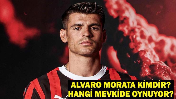 Alvaro Morata Kimdir Galatasaray’ın Yeni Transferi Alvaro Morata Kaç Yaşında, Nereli Alvaro Morata Hangi Mevkide Oynuyor