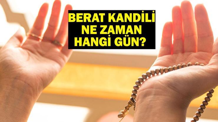 BERAT KANDİLİ TARİHİ DİYANET… Berat Kandili Ne Zaman, Hangi Gün