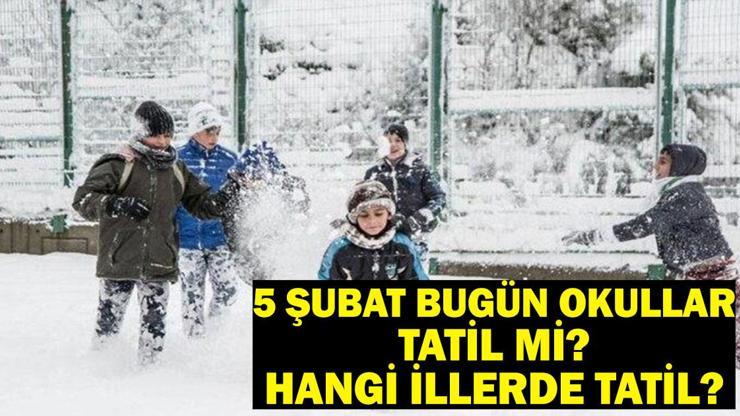 Bugün Okullar Tatil Mi 5 Şubat Kar Yağışı Nedeniyle Hangi İllerde Okullar Tatil İstanbul,  Ankara, Konya, Nevşehir, Kayseri, Adıyaman Okullar Tatil Mi, Kar Tatili Var Mı