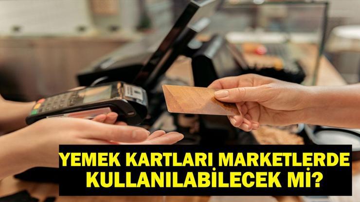 Yemek Kartları Marketlerde Geçecek Mi Yemek Kartları Vergi Kararı Uygulamaya Geçti Mi, Vergi Uygulanacak Mı Multinet, Pluxee, Ticket, Setcard…