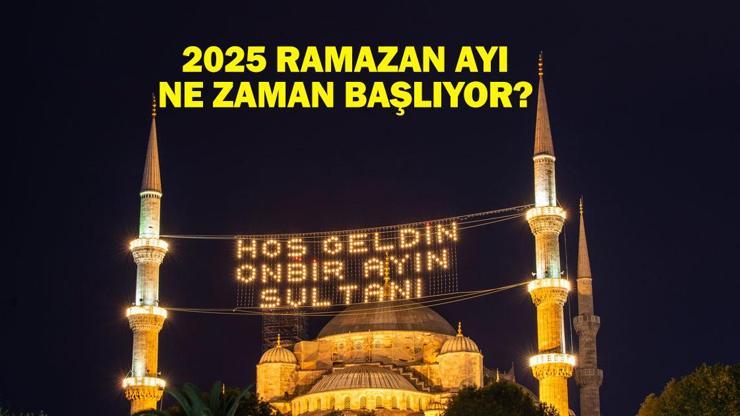 RAMAZANA KAÇ GÜN KALDI 2025 Ramazan Ayı Ne Zaman Başlıyor