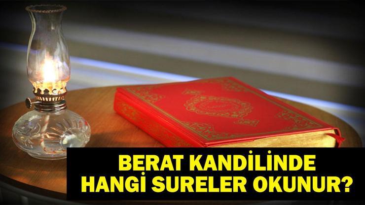 Berat Kandili’nde Okunacak Sureler Berat Gecesinde Hangi Sureler Okunur