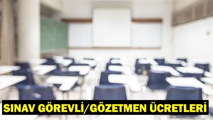 ÖSYM - MEB sınav görevli / gözetmen ücretleri 2025 ne kadar oldu YKS, KPSS sınav görevlisi ücretleri...