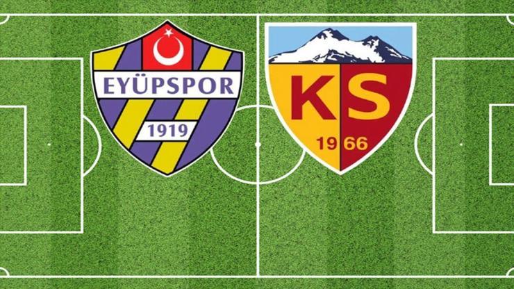 Eyüpspor Kayserispor Maçı Hangi Kanalda Canlı Yayınlanacak, Saat Kaçta Eyüpspor Kayserispor Maçı İlk 11 Belli Oldu Mu