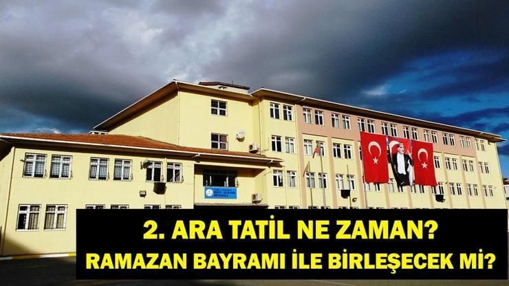 ARA TATİL TARİHLERİ 2025: 2. Dönem Ara Tatil Ne Zaman MEB Ara Tatil ve Okul Kapanış Tarihi