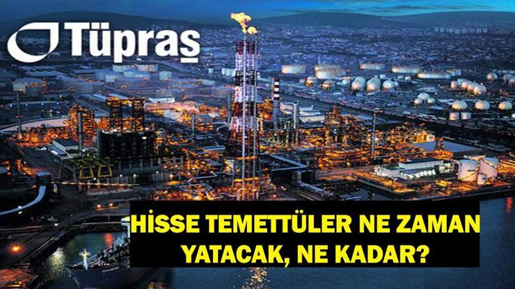 TÜPRAŞ HİSSE TEMETTÜ 2025 | Tüpraş temettü ödemeleri ne zaman yapılacak, ne kadar yatacak TUPRS Tüpraş temettü ödemesi hisse başı ne kadar verilecek