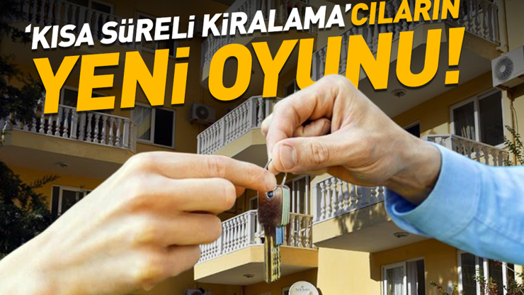 Kısa Süreli Kiralamacıların Yeni Oyunu: Kiracım Erken Çıktı