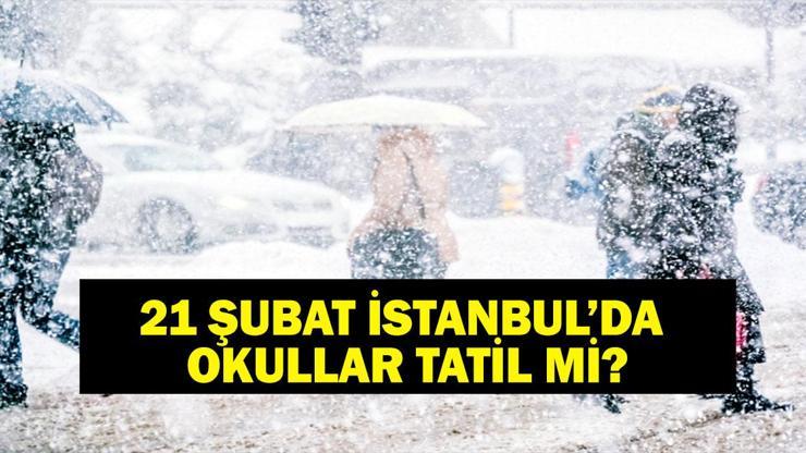 21 ŞUBAT İSTANBULDA OKULLAR TATİL Mİ 21 Şubat Cuma Günü Okullar Tatil mi Yarın İstanbulda Okullar Tatil Mi İstanbulda Kar Tatili Olacak Mı İstanbul Valiliği Duyuruları