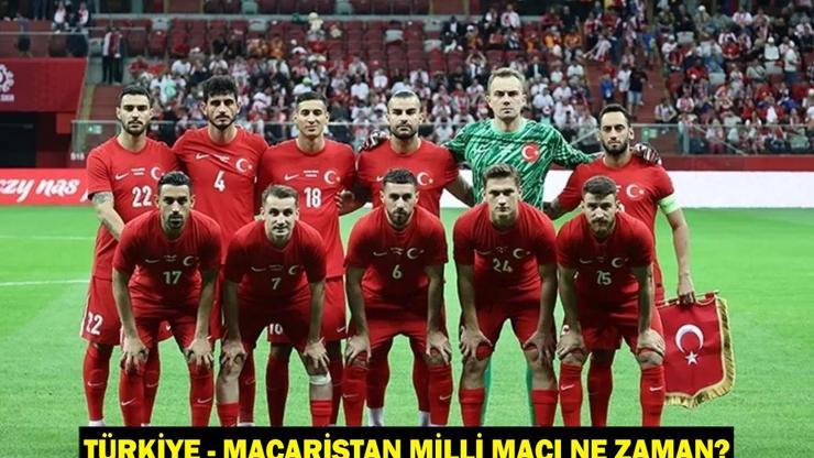 Türkiye - Macaristan milli maçı ne zaman, hangi tarihte Uluslar Ligi Türkiye Macaristan maçı bilgileri