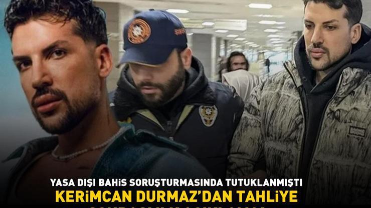 Yasa dışı bahis suçlamasıyla tutuklanmıştı Tahliye edilen Kerimcan Durmaz bakın ne dedi