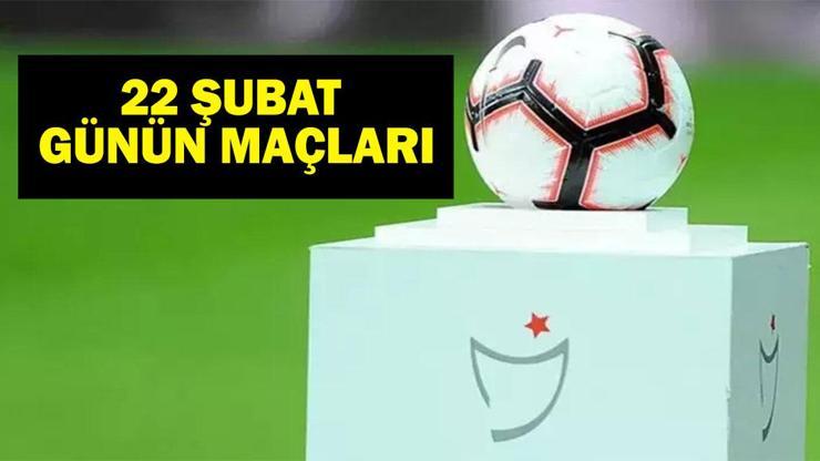 Bugün Hangi Maçlar Var 22 Şubat Bugün Kimin Maçları Var Süper Lig, TFF 1. Lig, Premier Lig, Bundesliga, LaLiga, Serie A, Ligue 1, Championship, Portekiz Premier Lig İşte 22 Şubat Günün Maçları