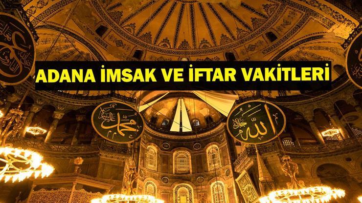 ADANA İMSAKİYE 2025: İmsak Vakti ve Ramazan Takvimi | Adanada Sahur saat kaçta, Oruç ne zaman başlıyor