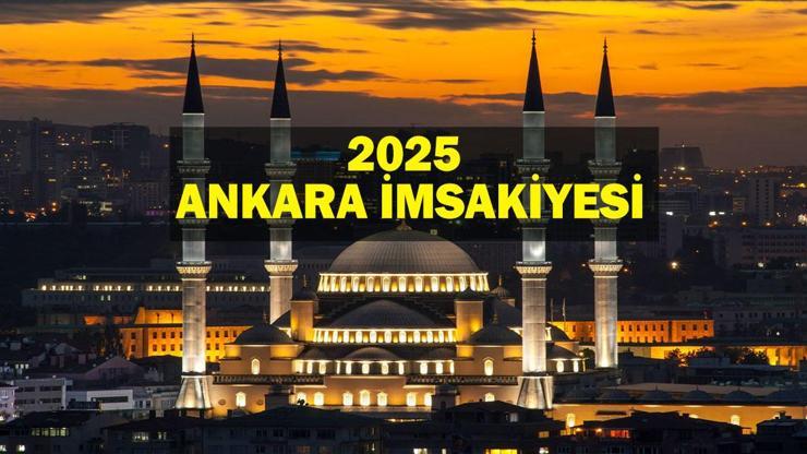 ANKARA İMSAKİYE 2025: İmsak Vakti ve Ramazan Takvimi | Ankarada Sahur Saat Kaçta, Oruç Ne Zaman Başlıyor