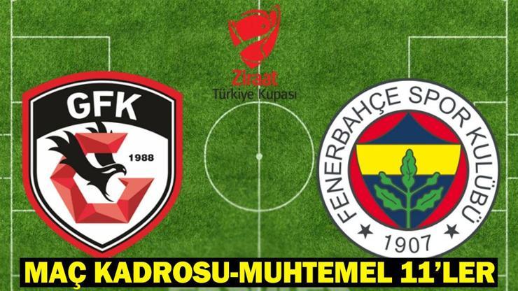 Gaziantep FK - Fenerbahçe maçı kadrosu - muhtemel 11’ler: Gaziantep FK-Fenerbahçe maçı saat kaçta, hangi kanalda