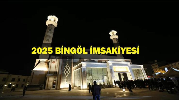 BİNGÖL İFTAR VAKTİ 2025: Akşam Ezanı ve İftar Saati: Bingölde oruç ne zaman açılıyor (İftar saatleri ve imsakiye)