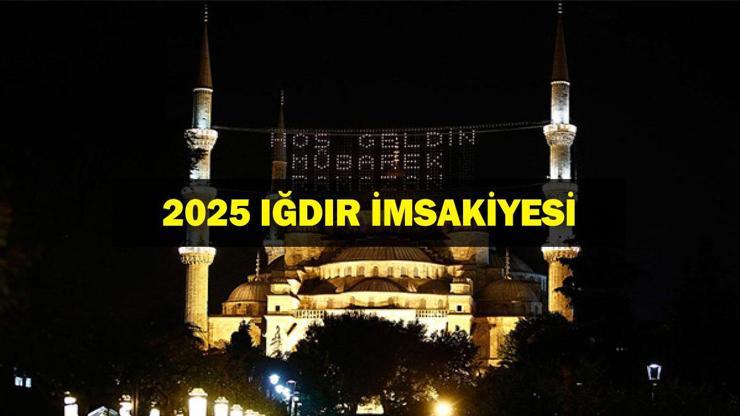 IĞDIR İFTAR VAKTİ 2025: Akşam Ezanı ve İftar Saati: Iğdırda oruç ne zaman açılıyor (İftar saatleri ve imsakiye)