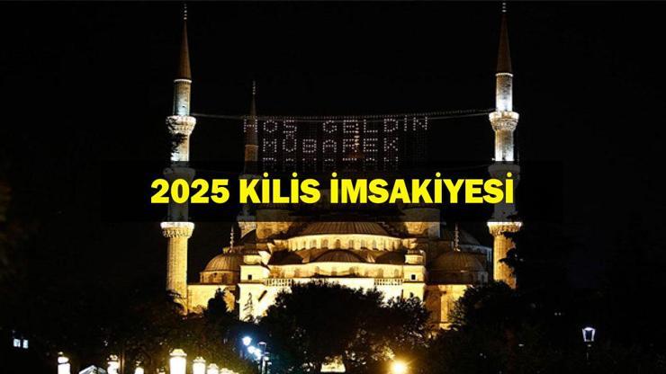 KİLİS İFTAR VAKTİ 2025: Akşam Ezanı ve İftar Saati: Kiliste oruç ne zaman açılıyor (İftar saatleri ve imsakiye)