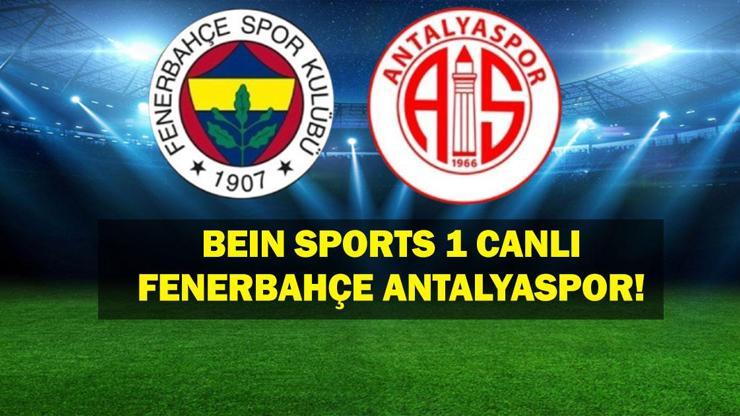 BEIN SPORTS 1 CANLI FENERBAHÇE ANTALYASPOR: Fenerbahçe Antalyaspor Maçı Canlı İzle ŞİFRESİZ KESİNTİSİZ