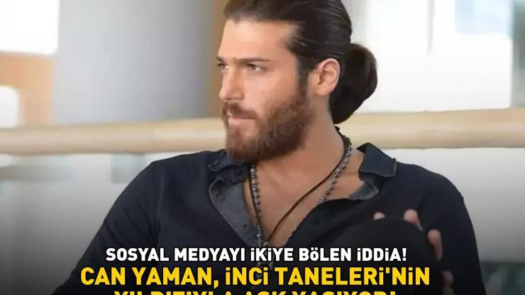 Can Yaman, İnci Tanelerinin yıldızı ile aşk yaşıyor SOSYAL MEDYAYI İKİYE BÖLEN İDDİA