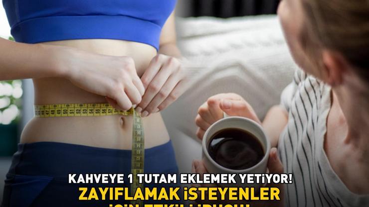 ZAYIFLAMAK İSTEYENLER İÇİN ETKİLİ İPUCU Yağları cayır cayır yakıyor, karnı dümdüz yapıyor Kahveye 1 tutam eklemek yeterli