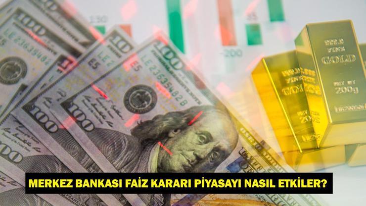 MERKEZ BANKASI FAİZ KARARI PİYASAYI NASIL ETKİLER MB faizi düşürürse/indirirse altın, dolar, borsa, döviz ne olur