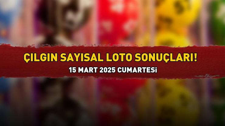 ÇILGIN SAYISAL LOTO SONUÇLARI AÇIKLANDI 15 MART 2025 | 682.673.550 TL büyük ikramiyeli Çılgın Sayısal Loto sonuçları nasıl öğrenilir