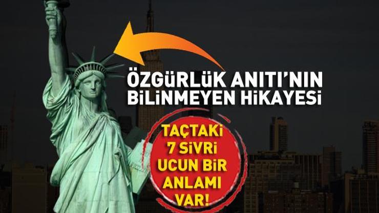 ABDDEKİ ÖZGÜRLÜK ANITININ BİLİNMEYENLERİ Fransa şimdi geri istiyor Taçtaki 7 sivri ucun bir anlamı var...