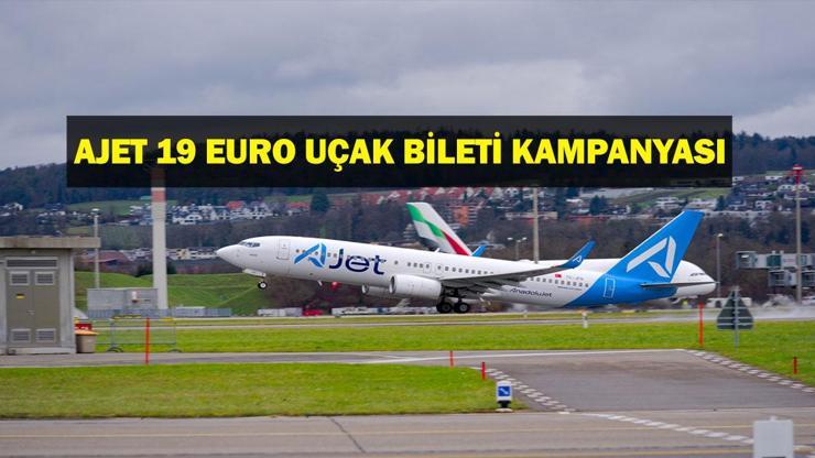 18 MART AJET KAMPANYASI: AJet Ucuz Uçak Bileti Kampanyası 19 Eurodan Satışta
