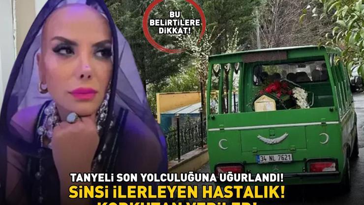 Tanyeli son yolculuğuna uğurlandı Aman dikkat Pankreas kanseri sinsi ilerliyor: Karın ağrısı, hazımsızlık, halsizlik, yorgunluk...